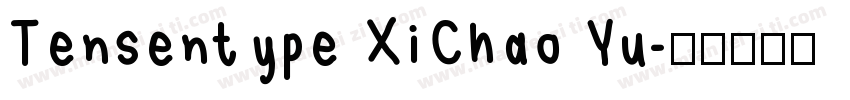 Tensentype XiChao Yu字体转换